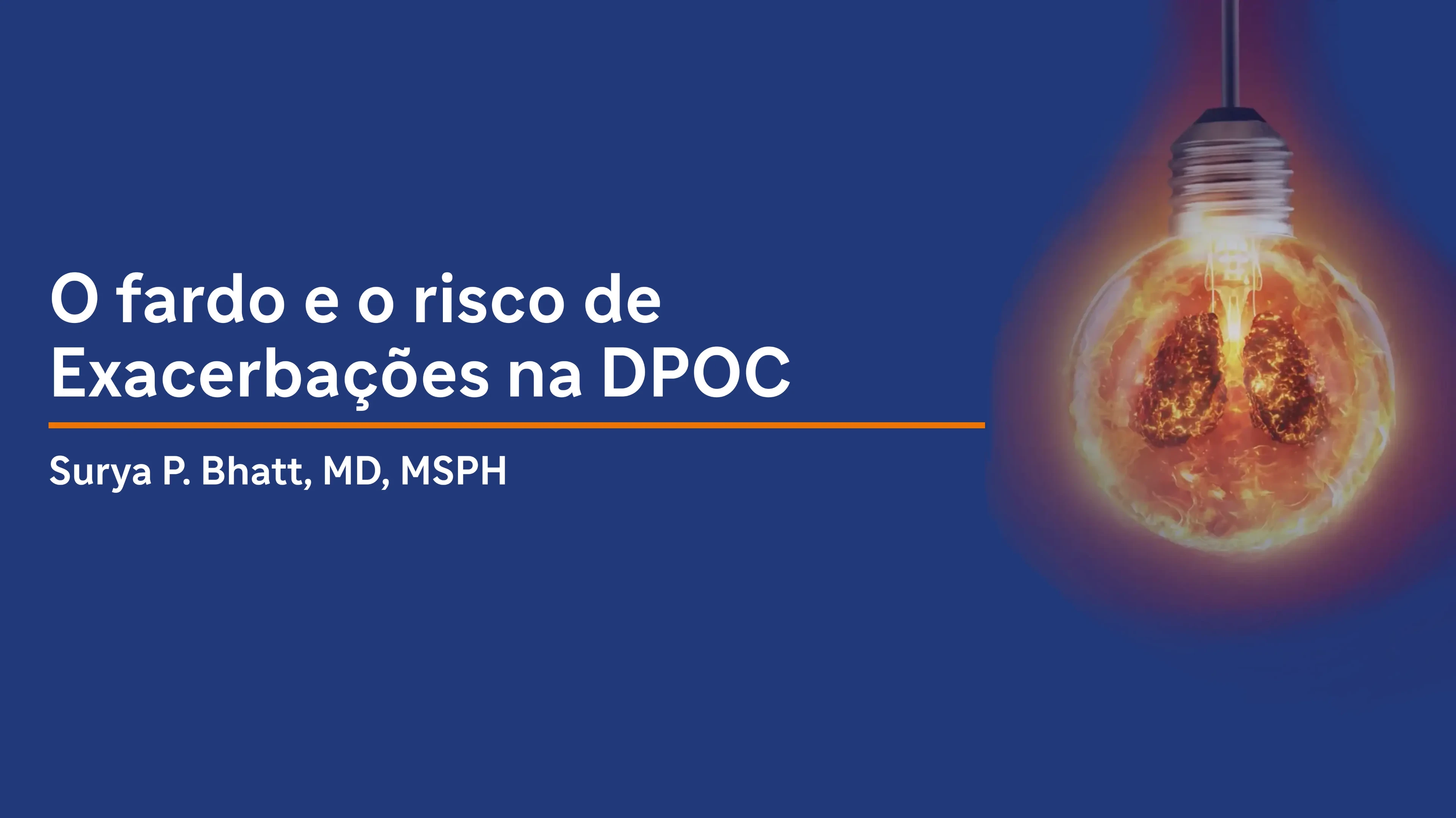 O fardo e o risco de Exacerbações na DPOC
