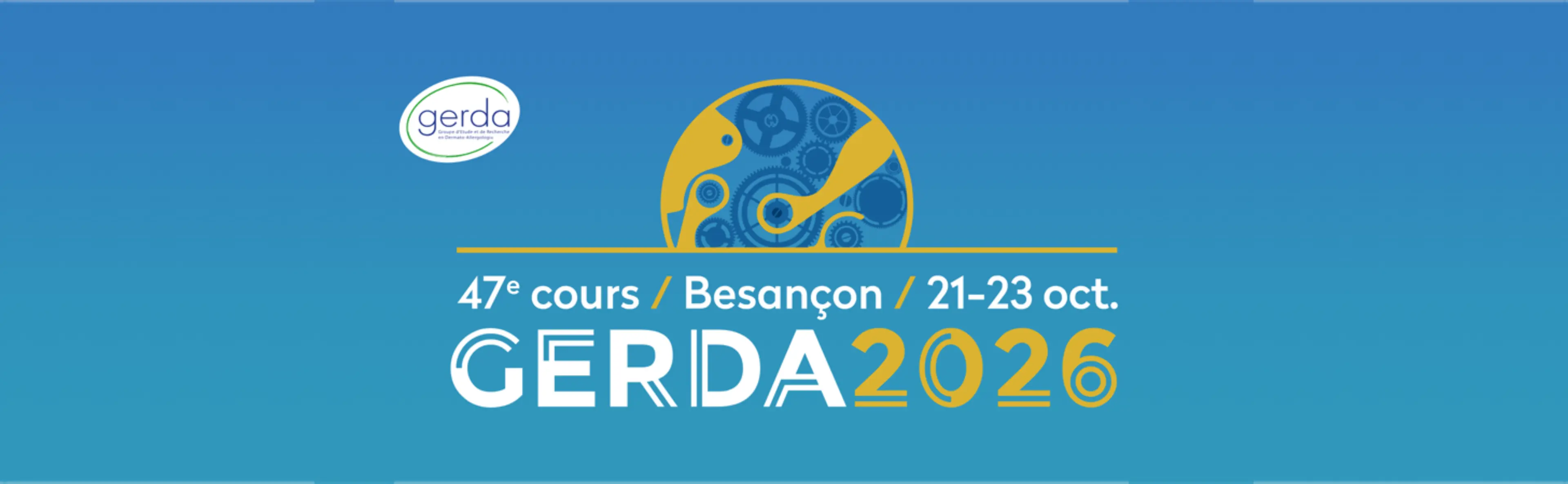 GERDA 2026, 47ème cours, Besançon, 21-23 octobre