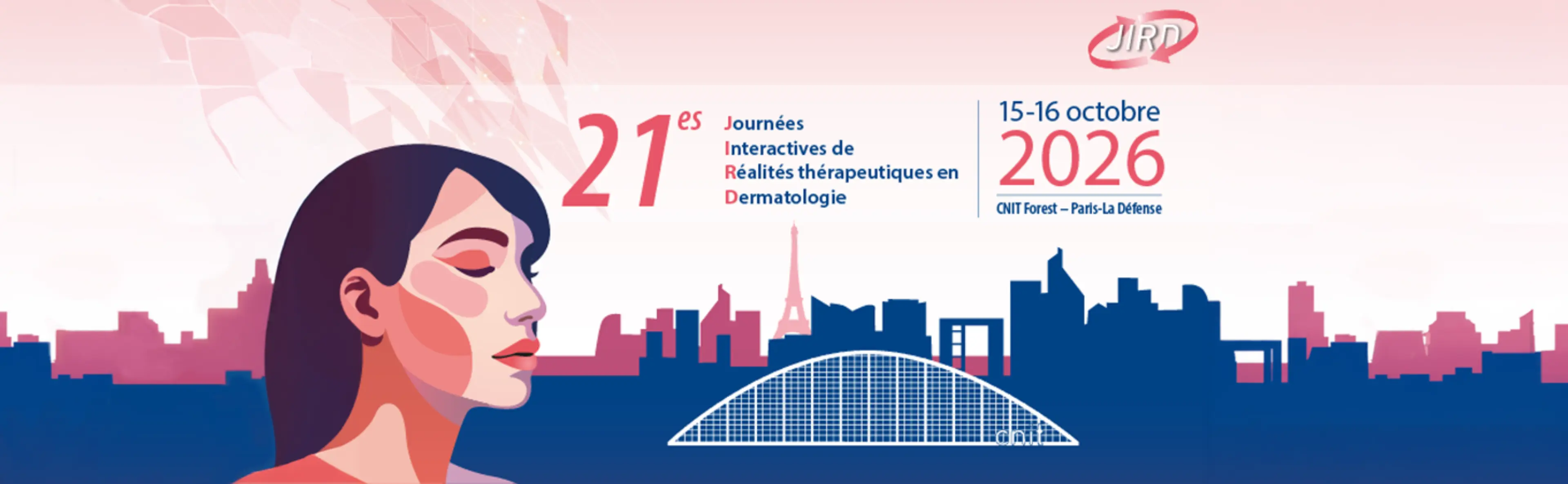 21e Journées Interactives De Réalités Thérapeutiques En Dermatologie (JIRD) 2026