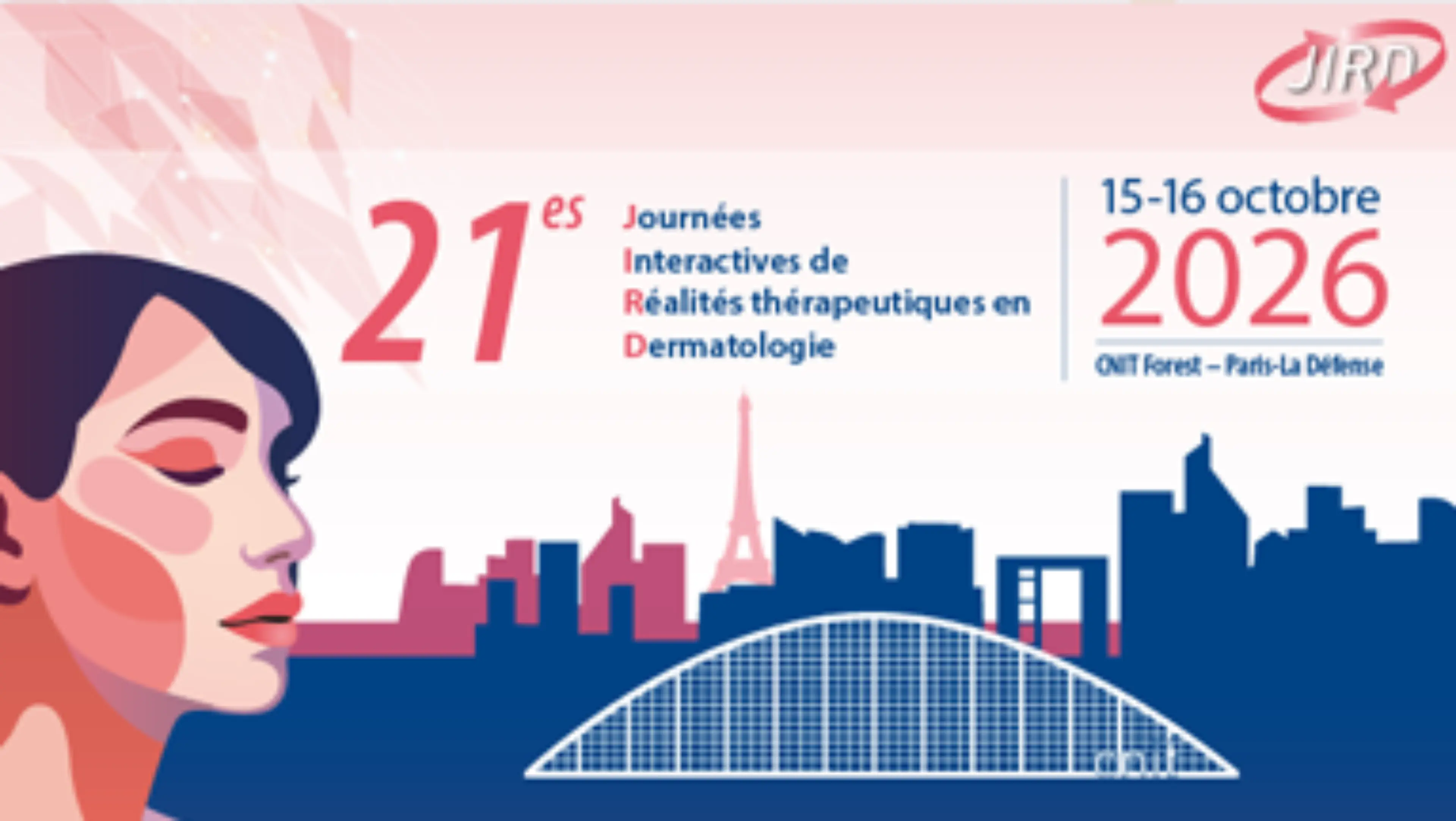 21e Journées Interactives De Réalités Thérapeutiques En Dermatologie (JIRD) 2026