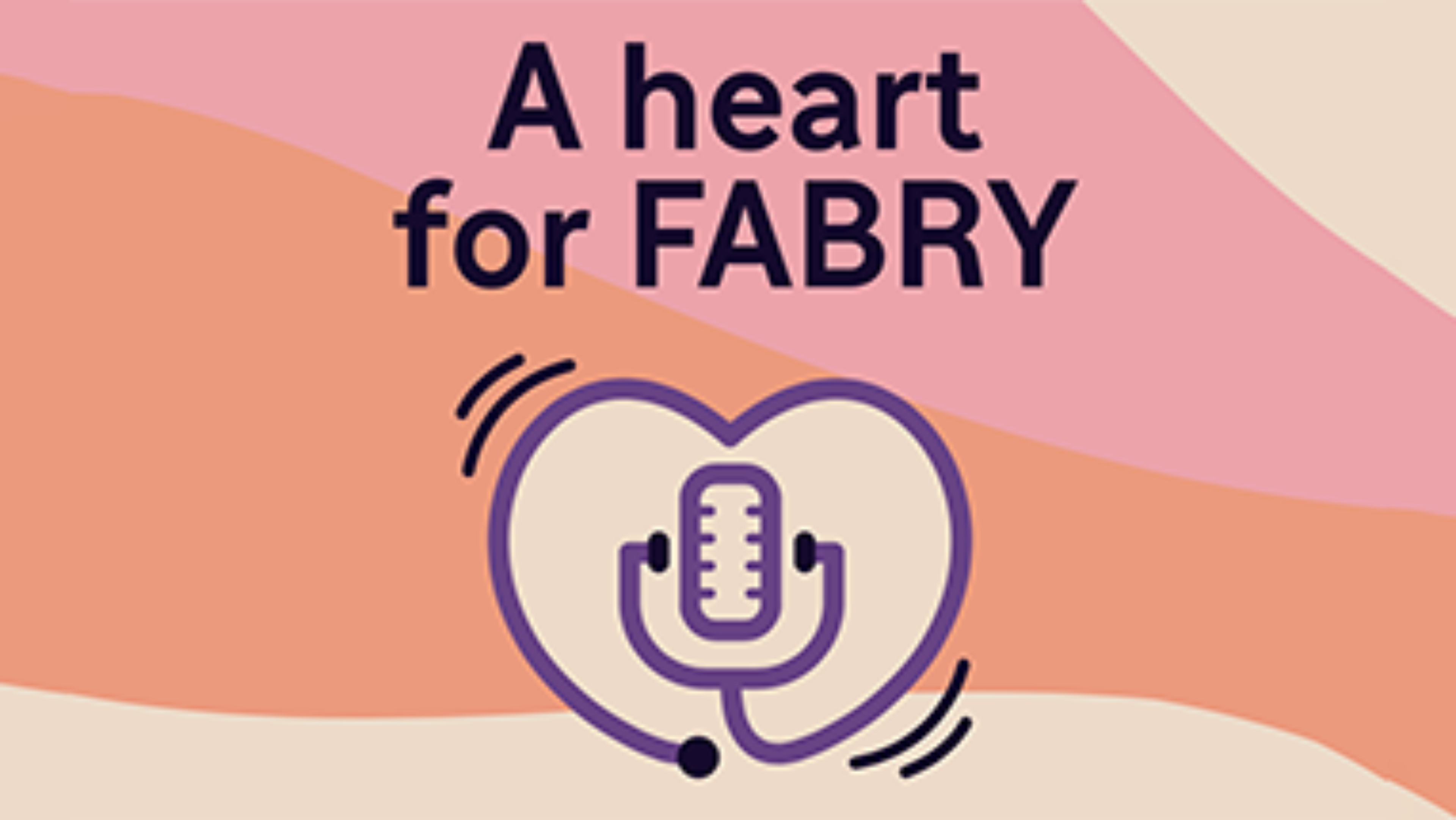 FABRY PODCAST