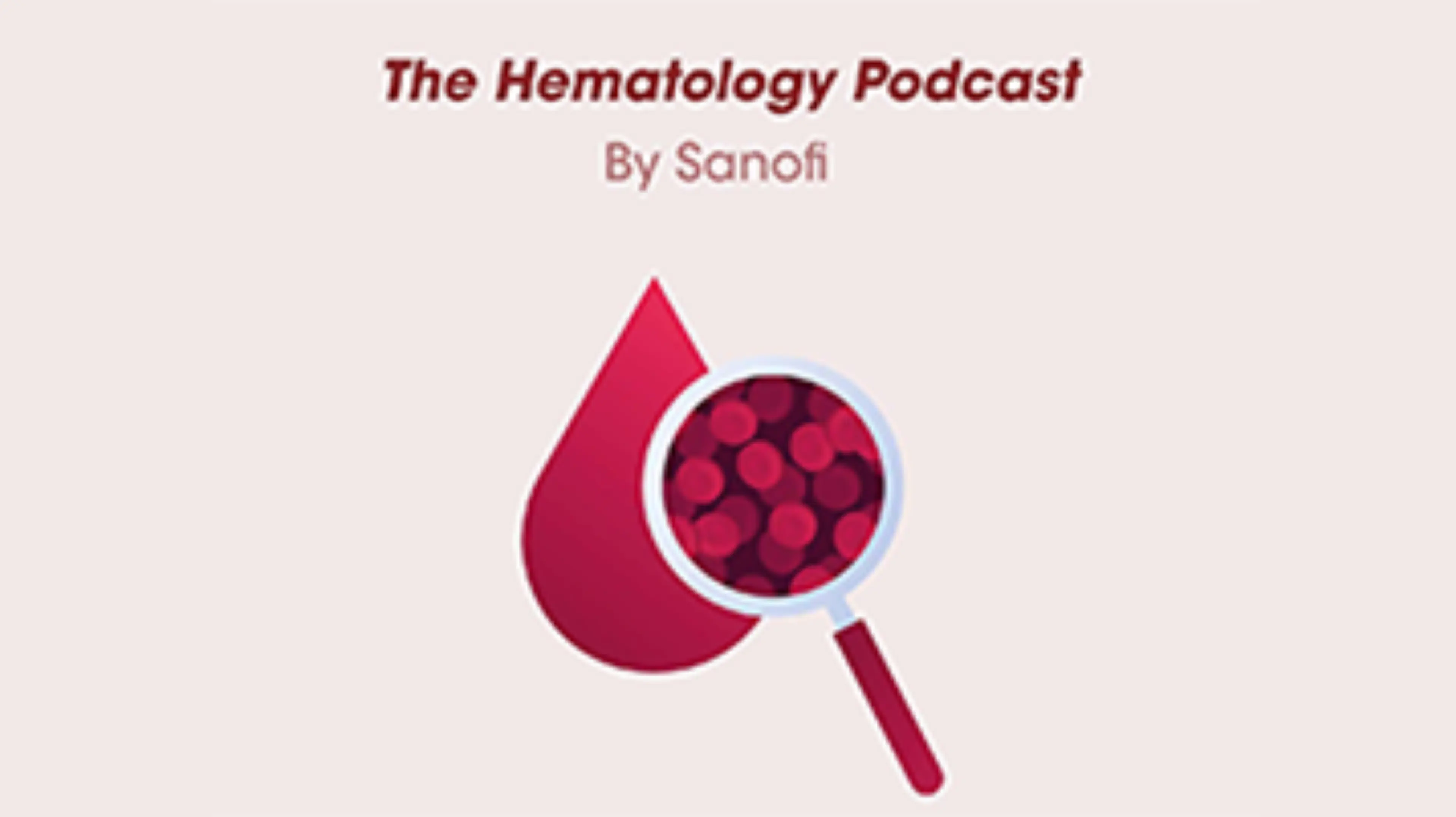 HEMATOLOGY PODCAST
