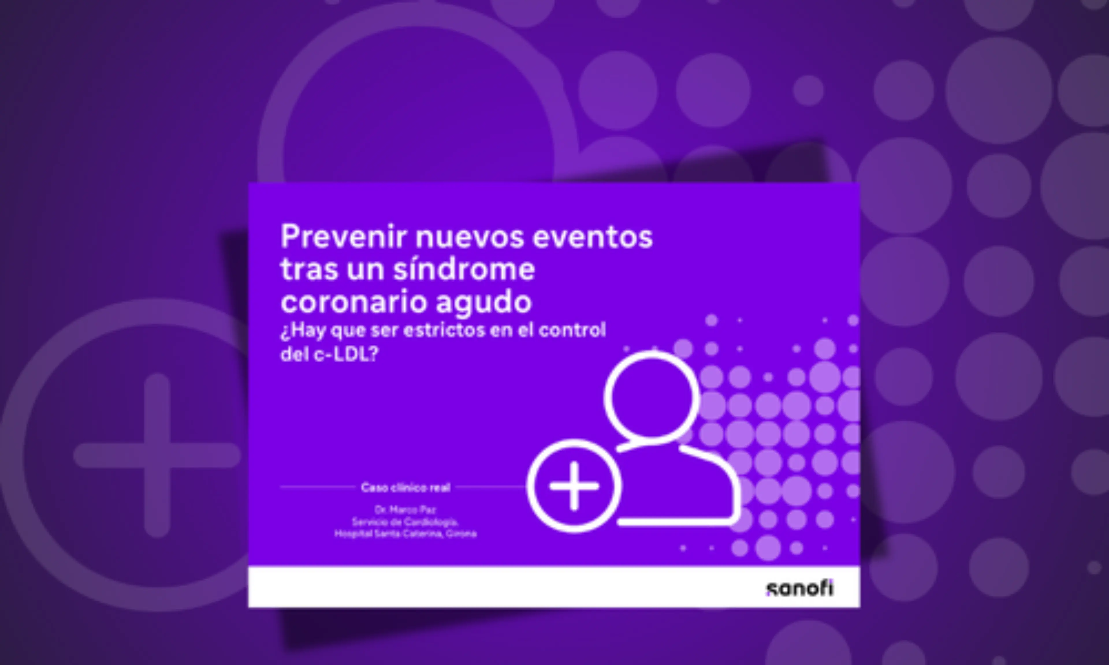 Caso Clínico: Prevenir nuevos eventos tras un síndrome coronario agudo card