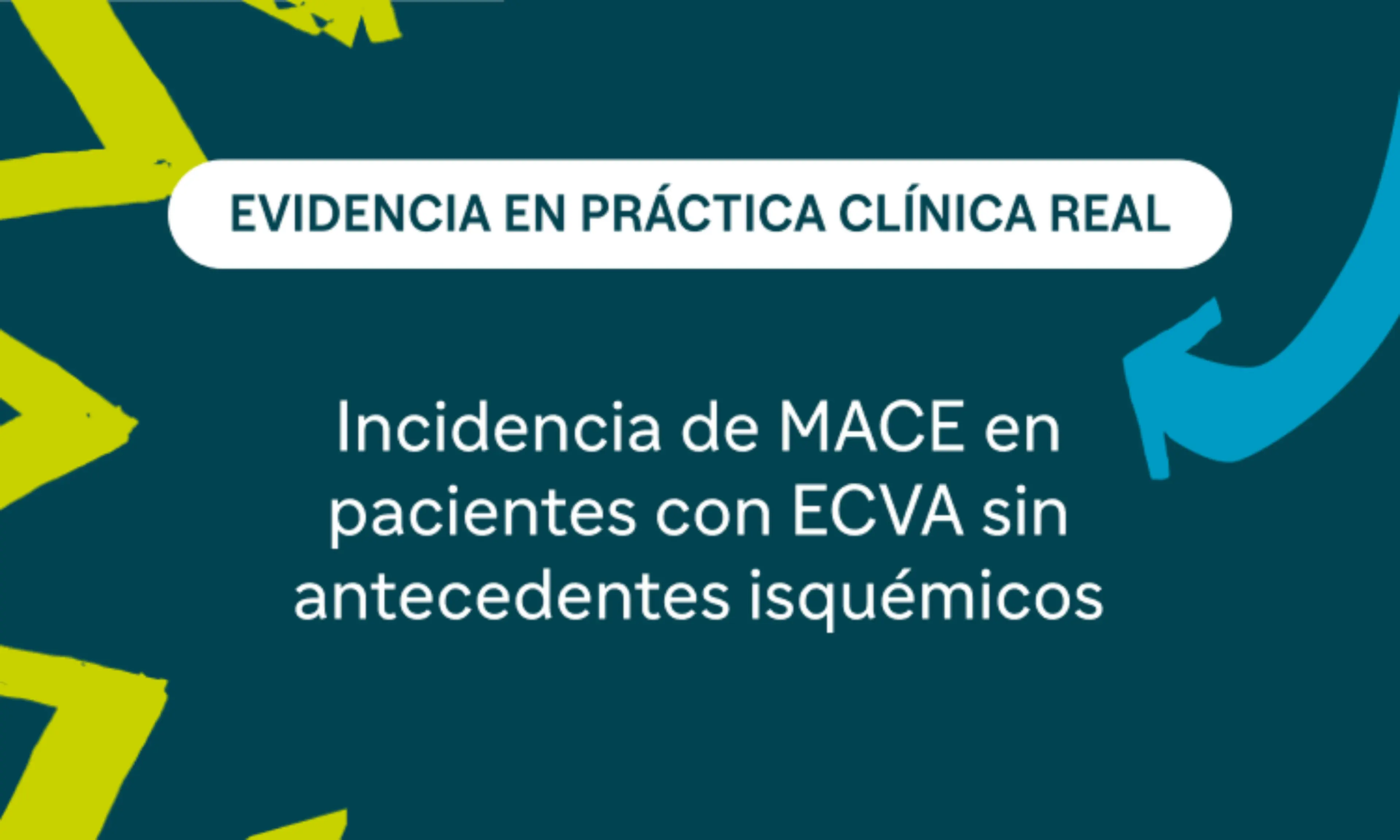 Incidencia de MACE en pacientes con ECVA sin antecedentes isquémicos