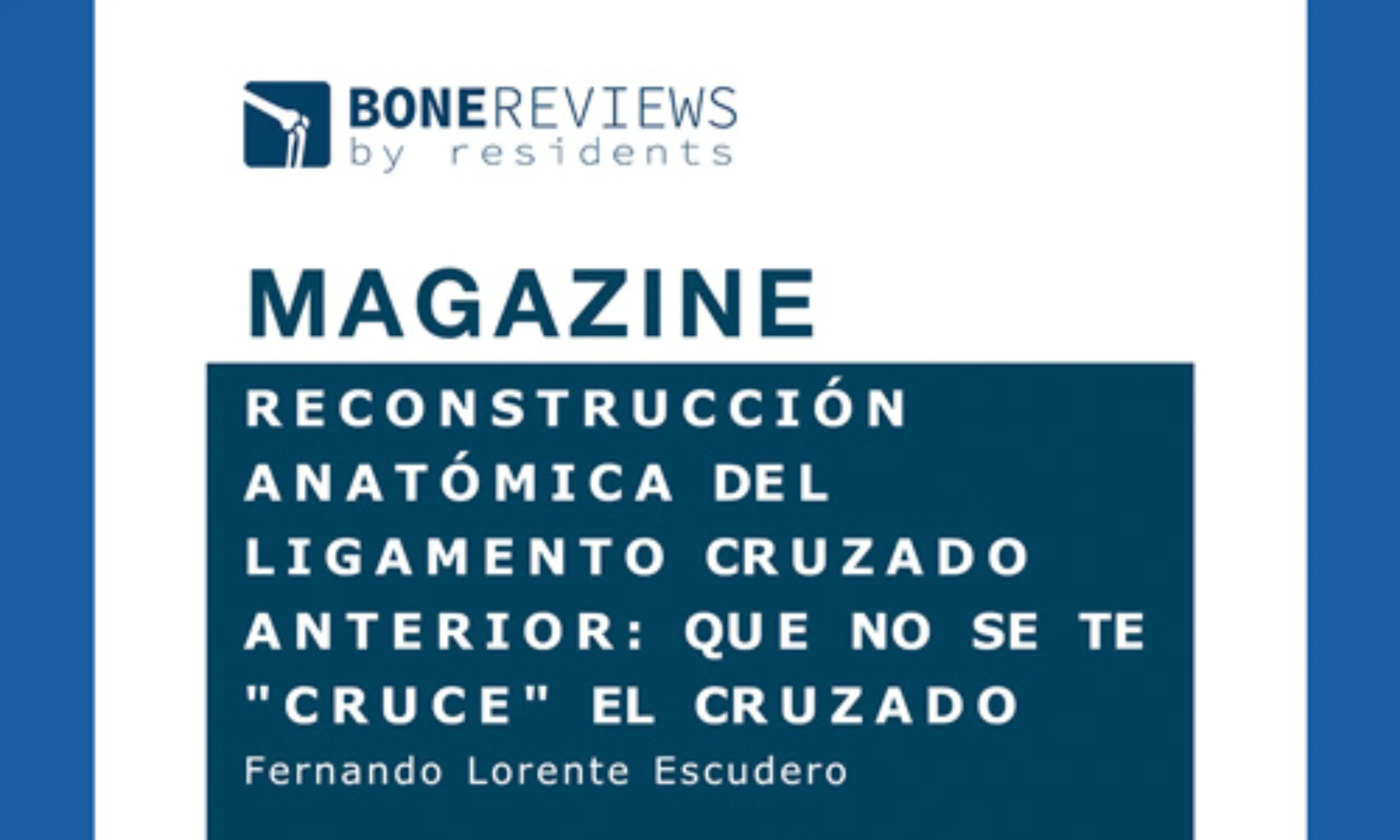 Descubre el proceso diagnóstico-terapéutico de la rotura del ligamento cruzado anterior