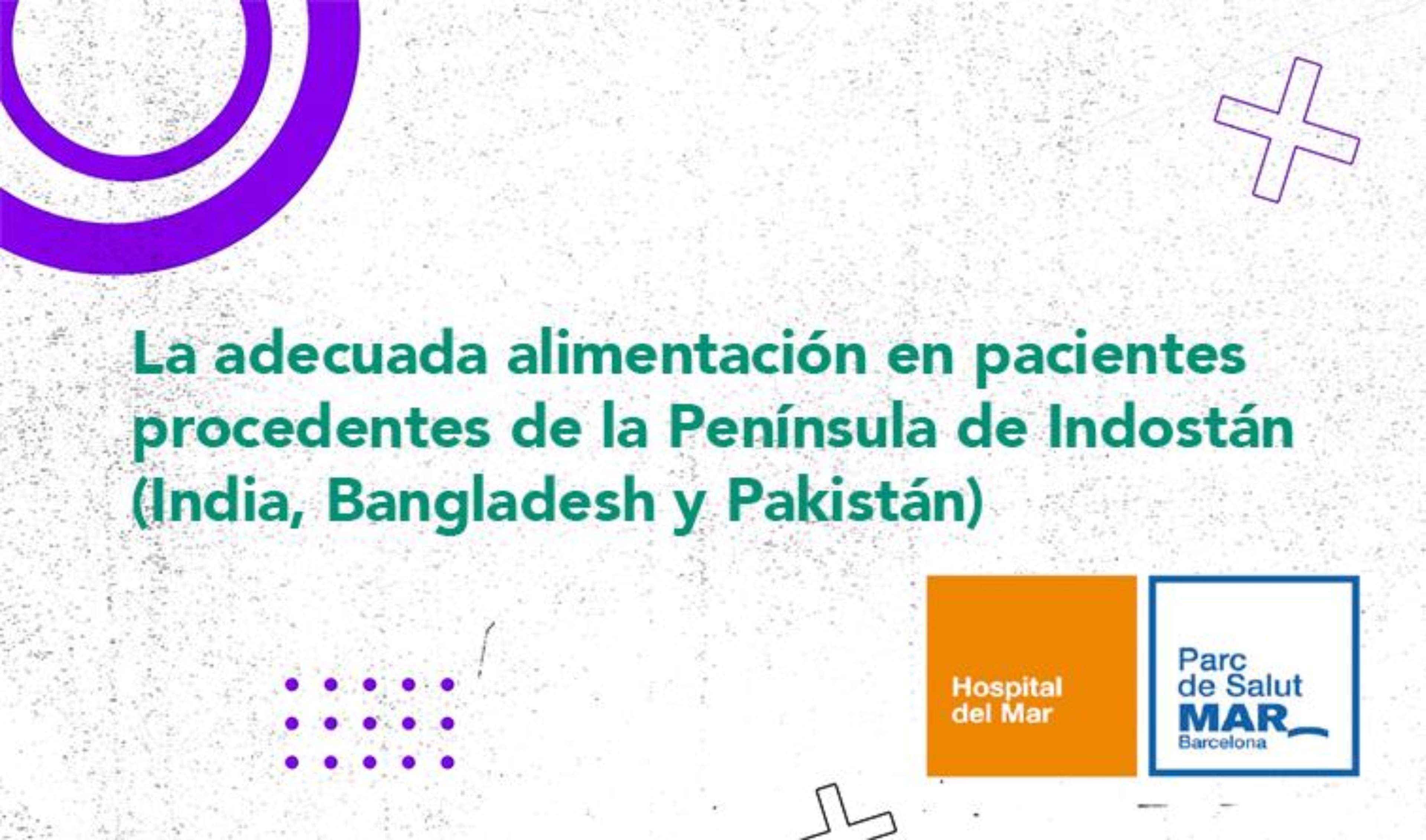 La adecuada alimentación en pacientes procedentes de la Península de Indostán (India, Bangladesh y Pakistán)