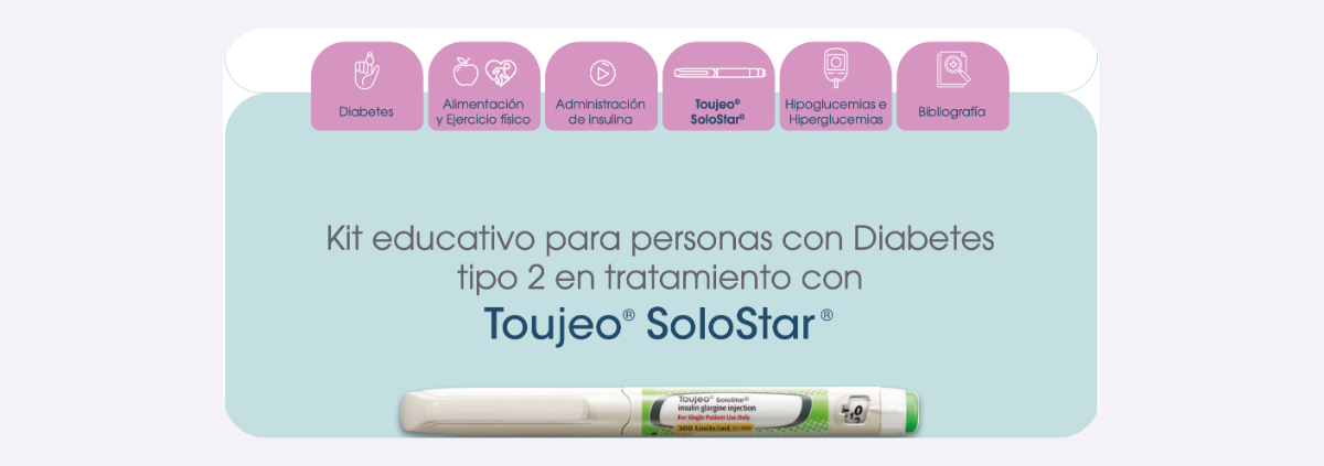 Kit educativo para personas con diabetes tipo 2 en tratamiento con Toujeo® SoloStar®