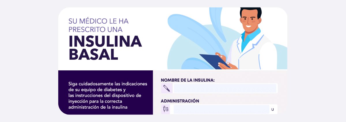 Instrucciones de ajuste de dosis de insulina basal para tu paciente