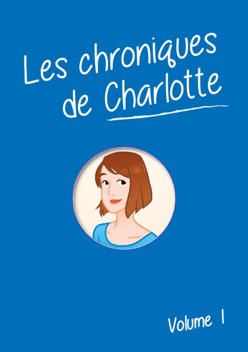 Chroniques de Charlotte tome 1