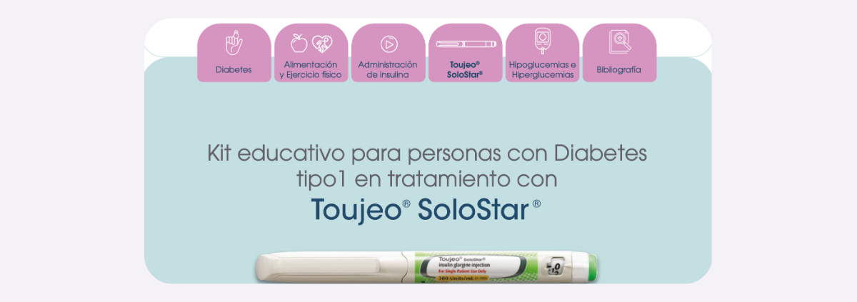 Kit educativo para personas con diabetes tipo 1 en tratamiento con Toujeo® SoloStar®